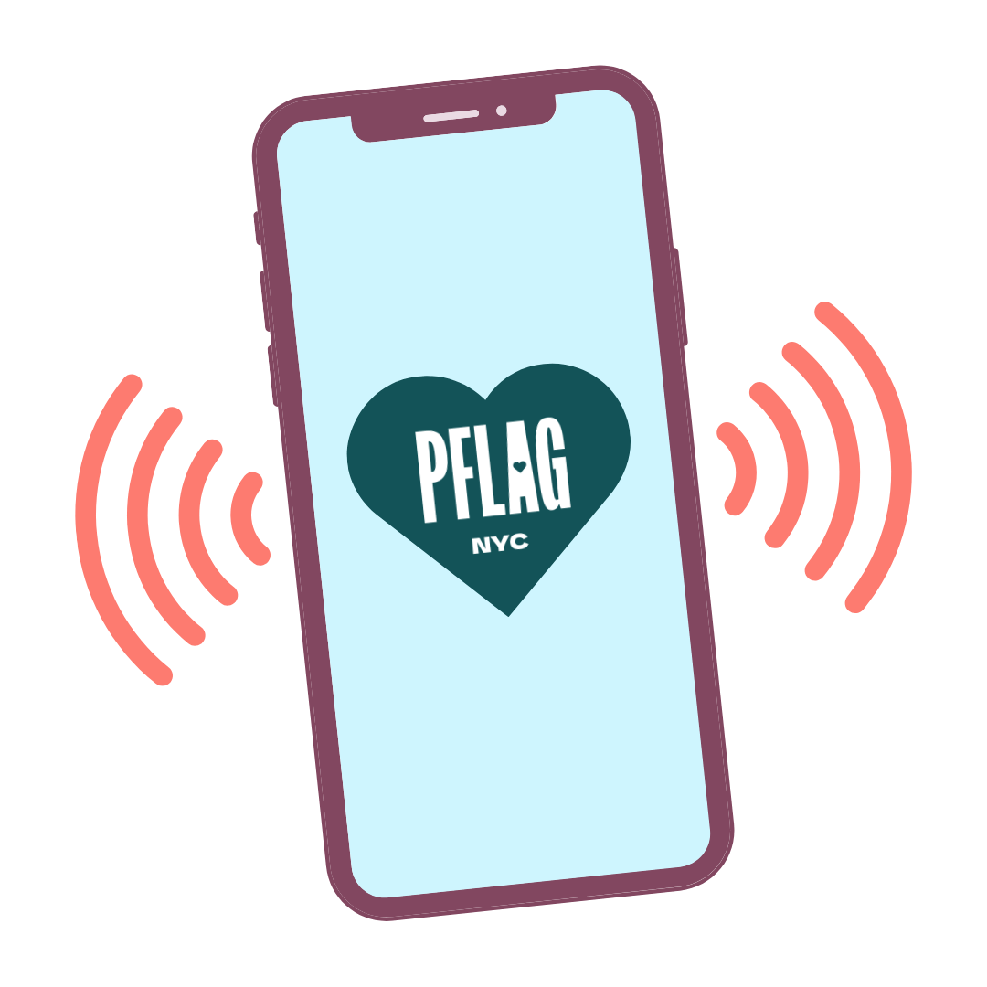 Illustration of a smartphone with the PFLAG NYC logo on the screen, which is a dark teal heart with the text "PFLAG NYC" inside. The phone has a purple outline and screen border, and it is tilted slightly to the right. Coral sound wave icons are emanating from both sides of the phone.