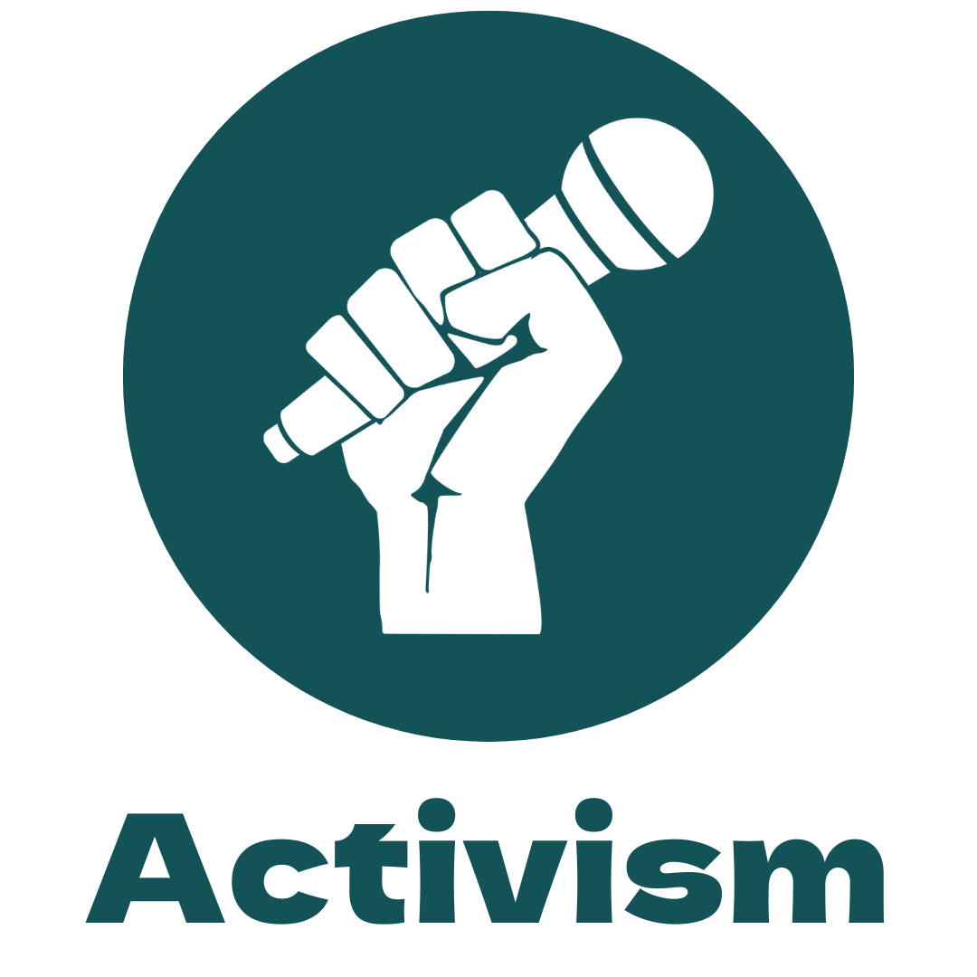 A teal circle with a white icon in the middle of a hand holding a microphone and the word "Activism" beneath the circle in teal.